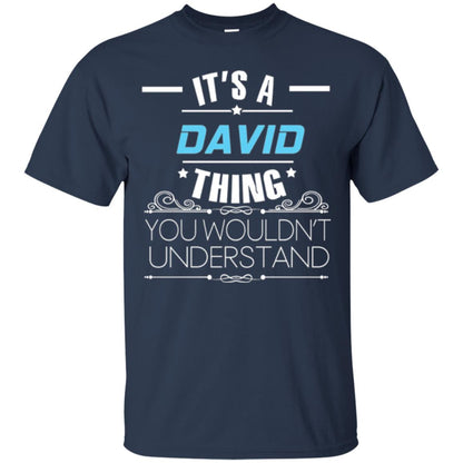 It_s A David Thing You Wouldn_t Understand T-shirt Navy