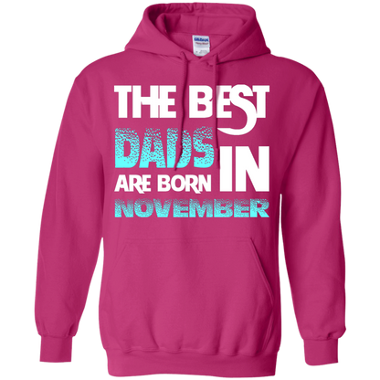 Daddy T-shirt The Best Dads Are Born In November Heliconia