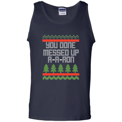 Christmas T-shirt Ya Done Messed Up A A Ron Navy