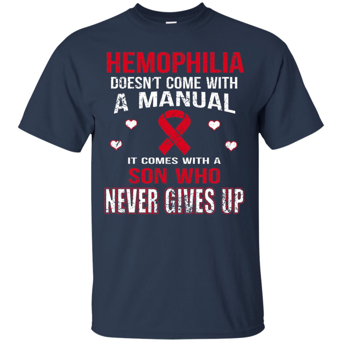 Hemophilla Shirt Comes With Son Who Never Gives Up Navy