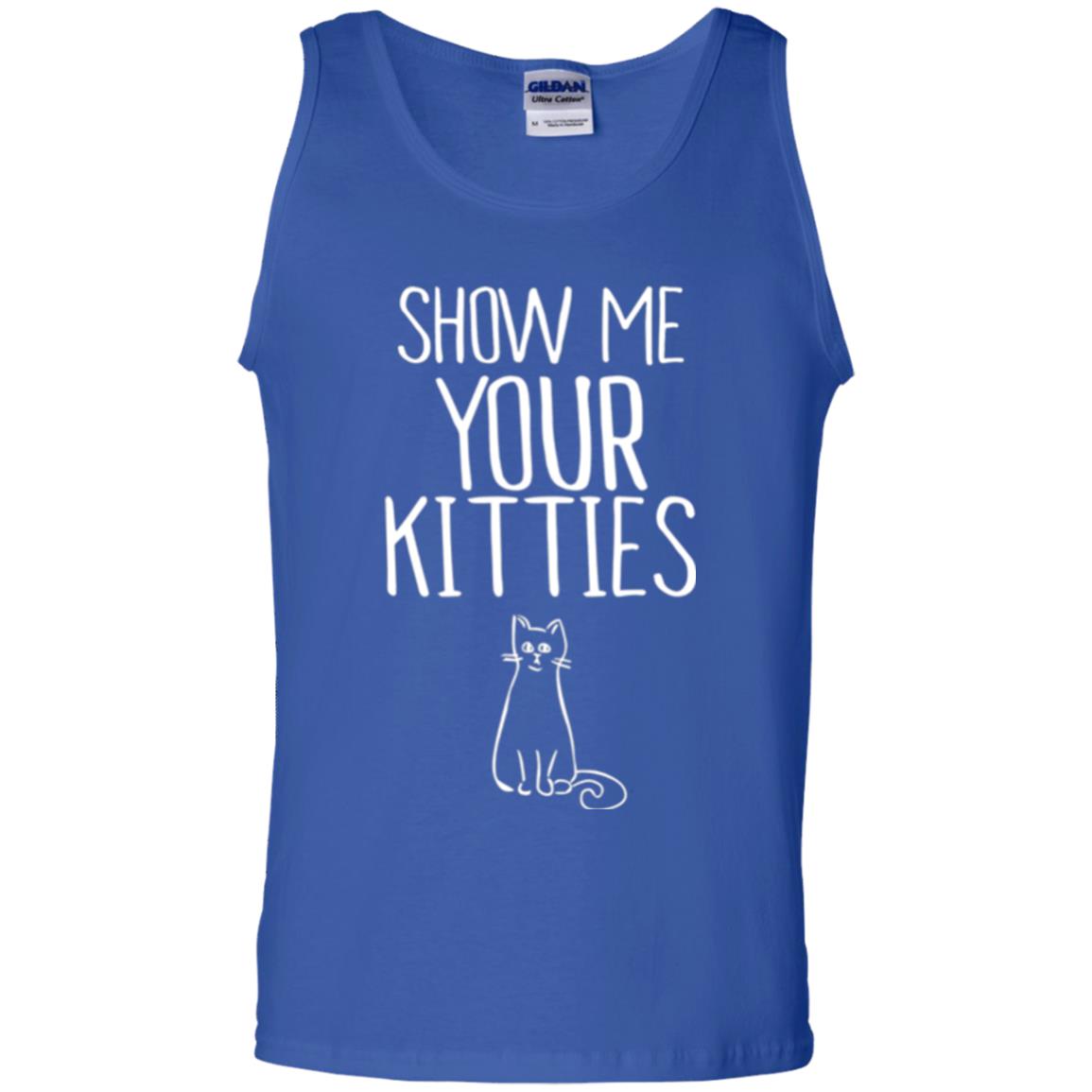 Show Me Your Kitties Cat Lover T-shirt Royal
