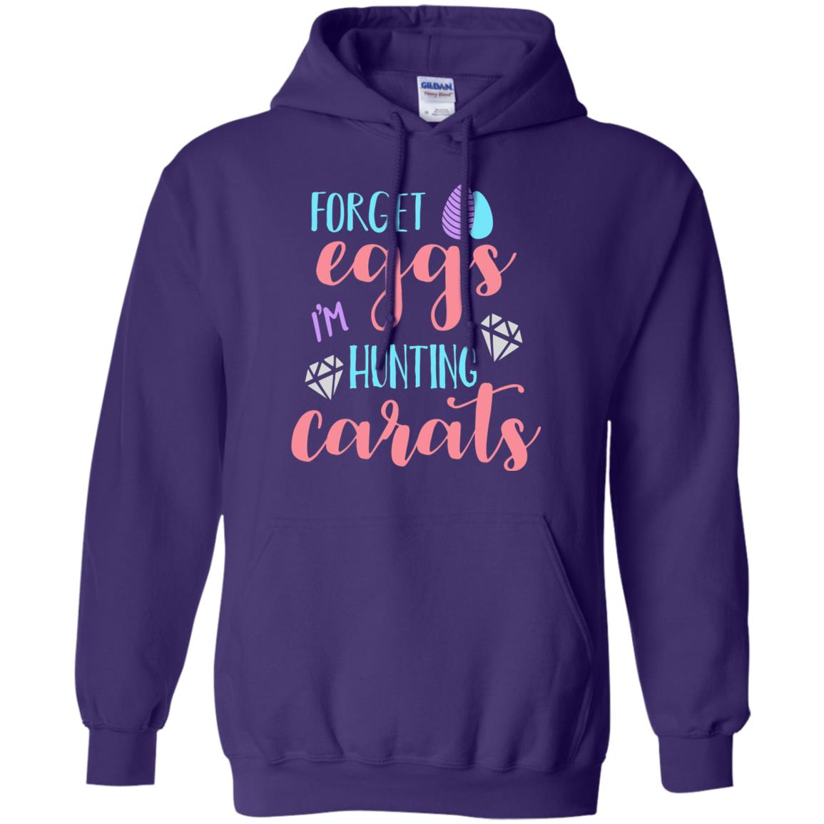 Forget Eggs Im Hunting Carats Funny Easter Day T-shirt Purple