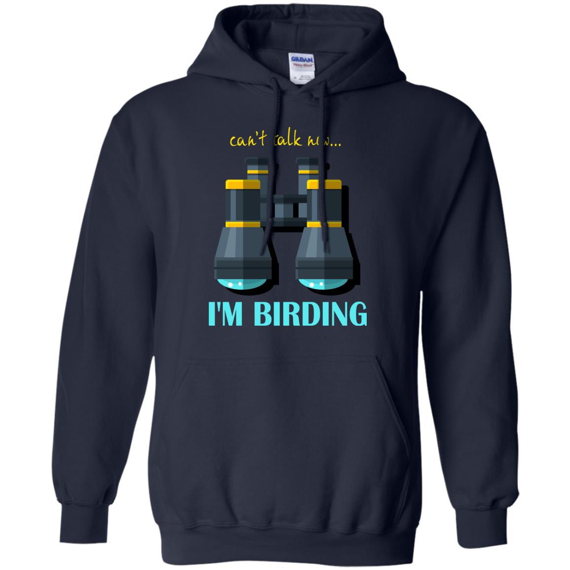 Bird-watching T-shirt Can't Talk Now I'm Birding Navy