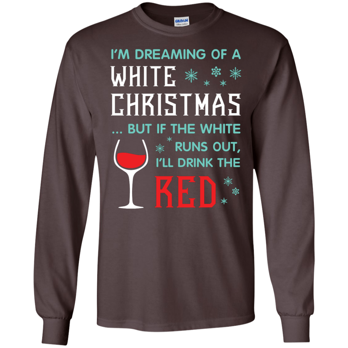 Christmas T-shirt I'm Dreaming Of A White Christmas Dark Chocolate