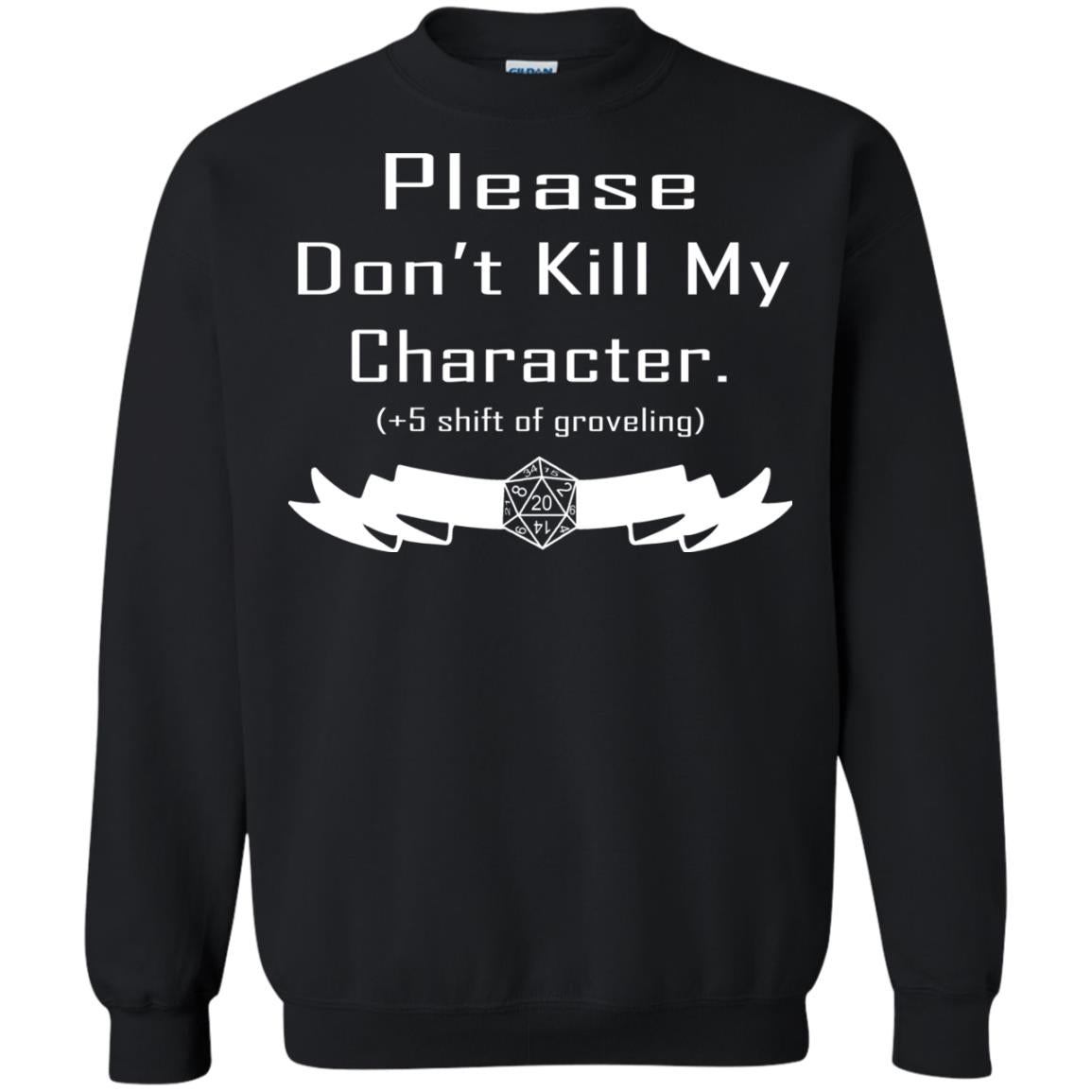 Please Dont Kill My Character Shirt