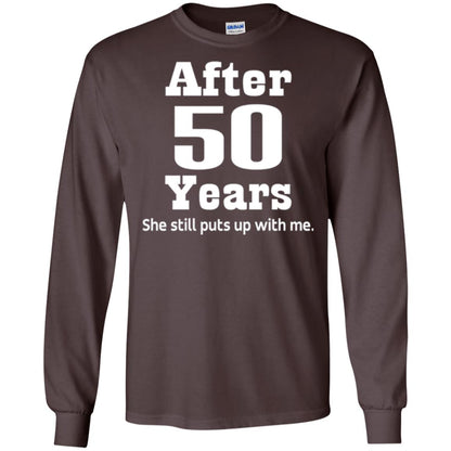 50th Anniversary T-shirt She Still Put Up With Me Dark Chocolate