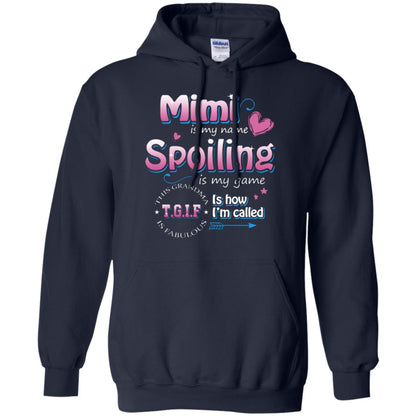 Mimi Is My Name Spoiling Is My Game Tgif I How I Called Mimi Shirt Navy