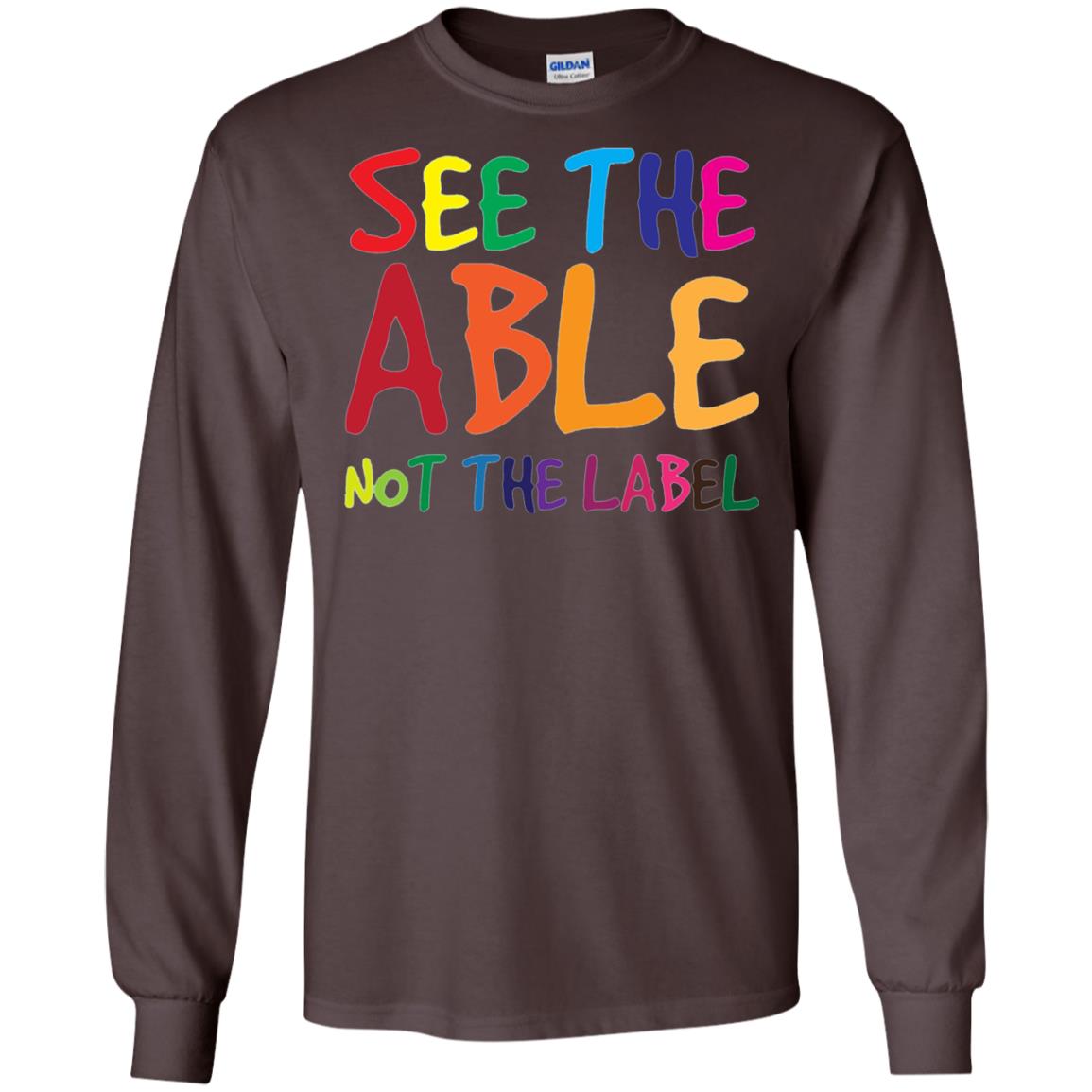 See The Able Not The Label Autism Awareness Shirt Dark Chocolate