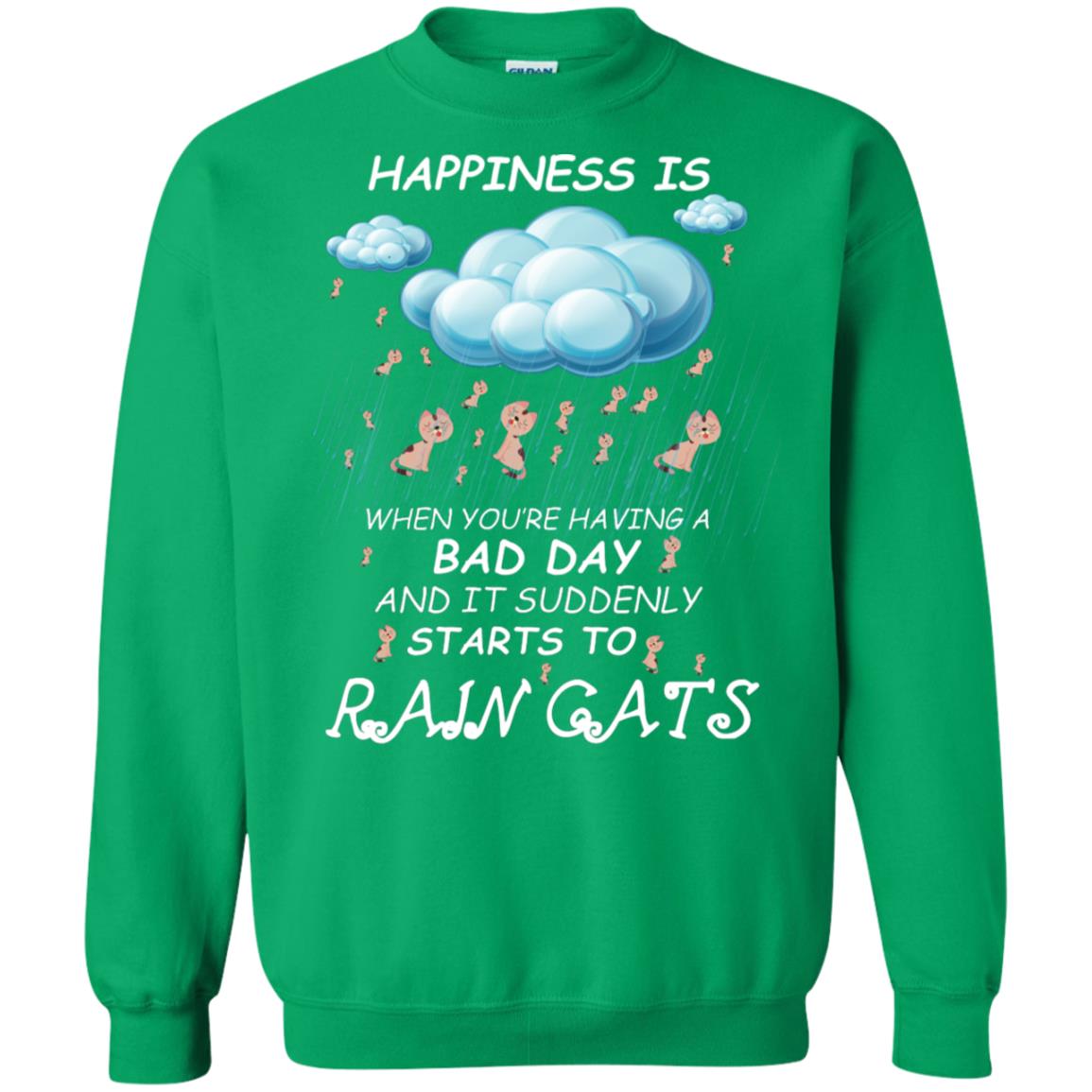 When You're Having A Bad Day And It Suddenly Starts To Rain Cats Irish Green
