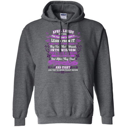 April Ladies Shirt Not Only Feel Pain They Accept It Learn From It They Turn Their Wounds Into Wisdom Dark Heather