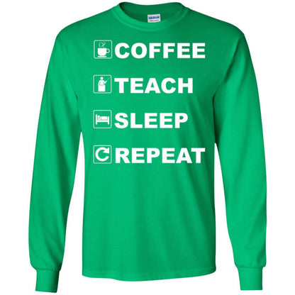 Coffee Teach Sleep Repeat Funny Teacher Gift T-shirt Irish Green