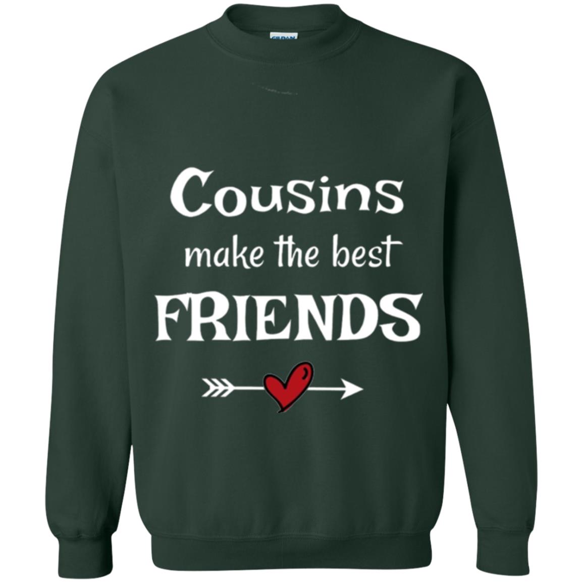 Cousins Make The Best Friends T-shirt Forest Green