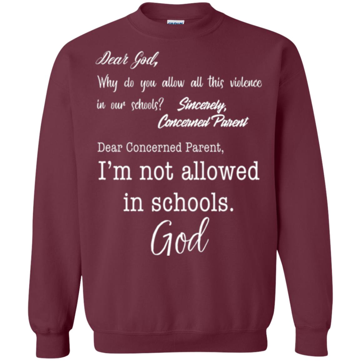 Dear God Why Not Allowed In Schools Christian T-shirt Maroon