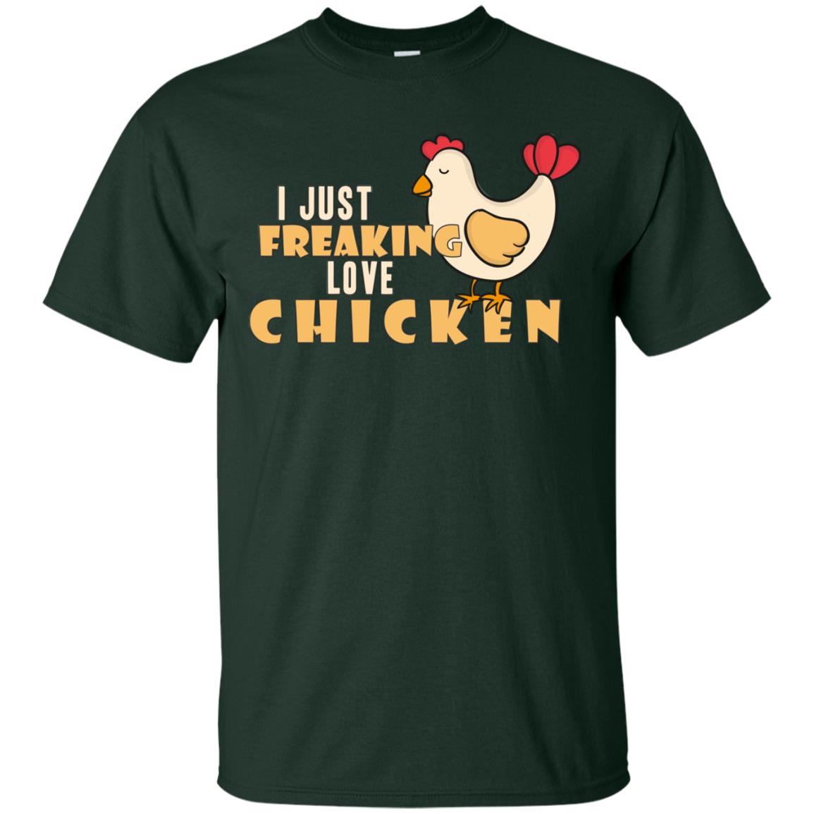 I Just Freaking Love Chicken Shirt Forest