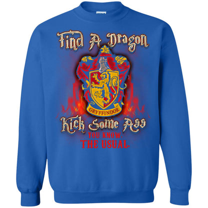 Find A Dragon Kick Some Ass You Know The Usual Gryffindor House Harry Potter ShirtG180 Gildan Crewneck Pullover Sweatshirt 8 oz.