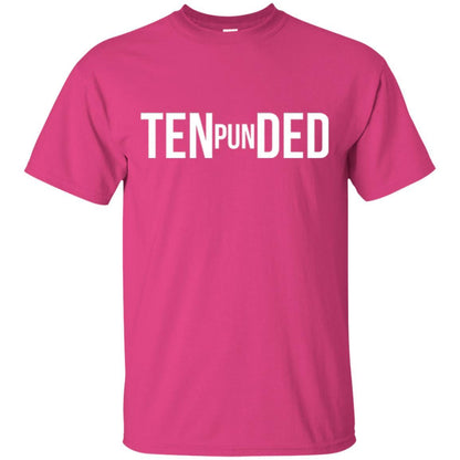 Pun T-shirt Pun In Tended Pun Intended Heliconia