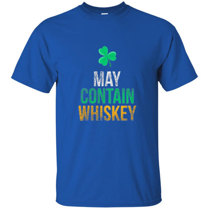 Funny St. Patricks Day T-shirt May Contain Whiskey Royal