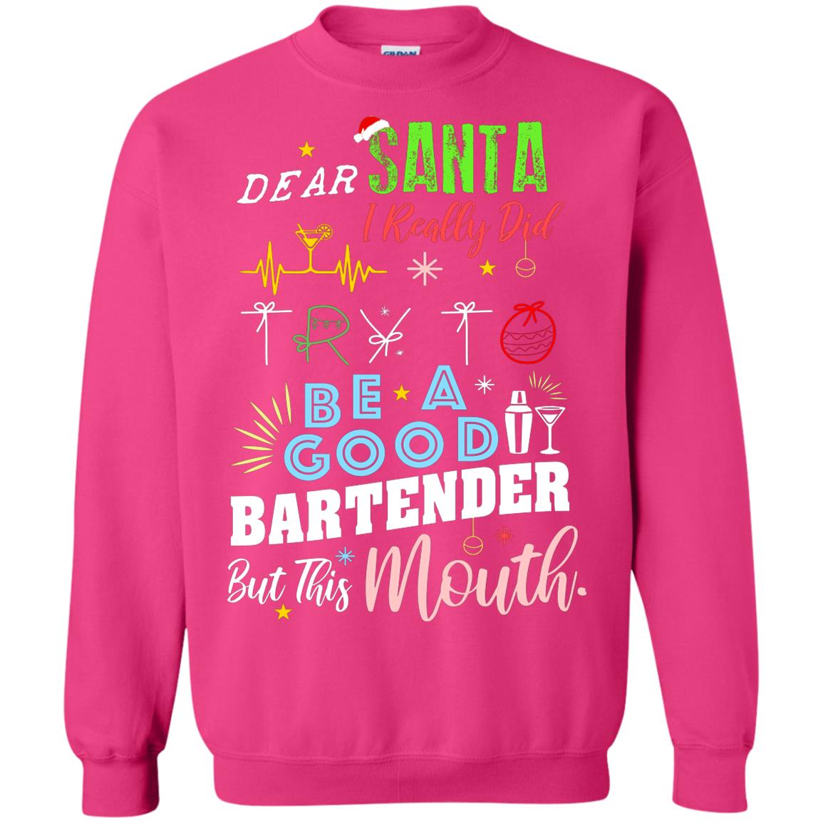 Dear Santa I Really Did Try To Be Good Bartender But This Mouth Gift Shirt Heliconia