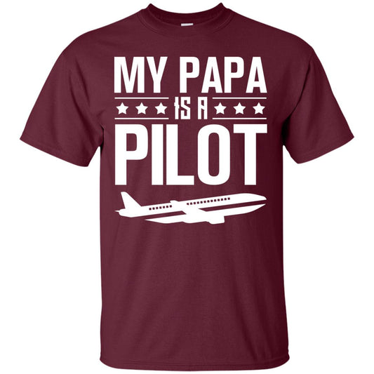 My Papa Is A Pilot Shirt Maroon
