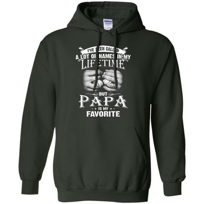 I_ve Been Called A Lot Of Names In My Lifetime Papa T-shirt Forest Green