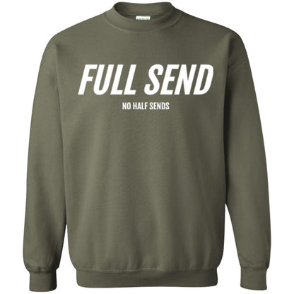 Full Send No Half Send T-shirt Military Green