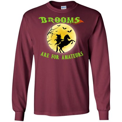 Brooms Are For Amateurs Witches Ride A Horse Funny Halloween Shirt Maroon