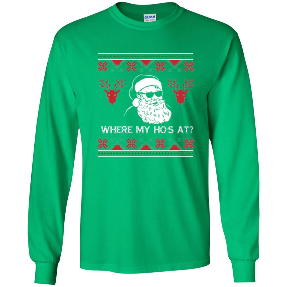 Christmas T-shirt Santa Claus Where My Hos At T-shirt Irish Green