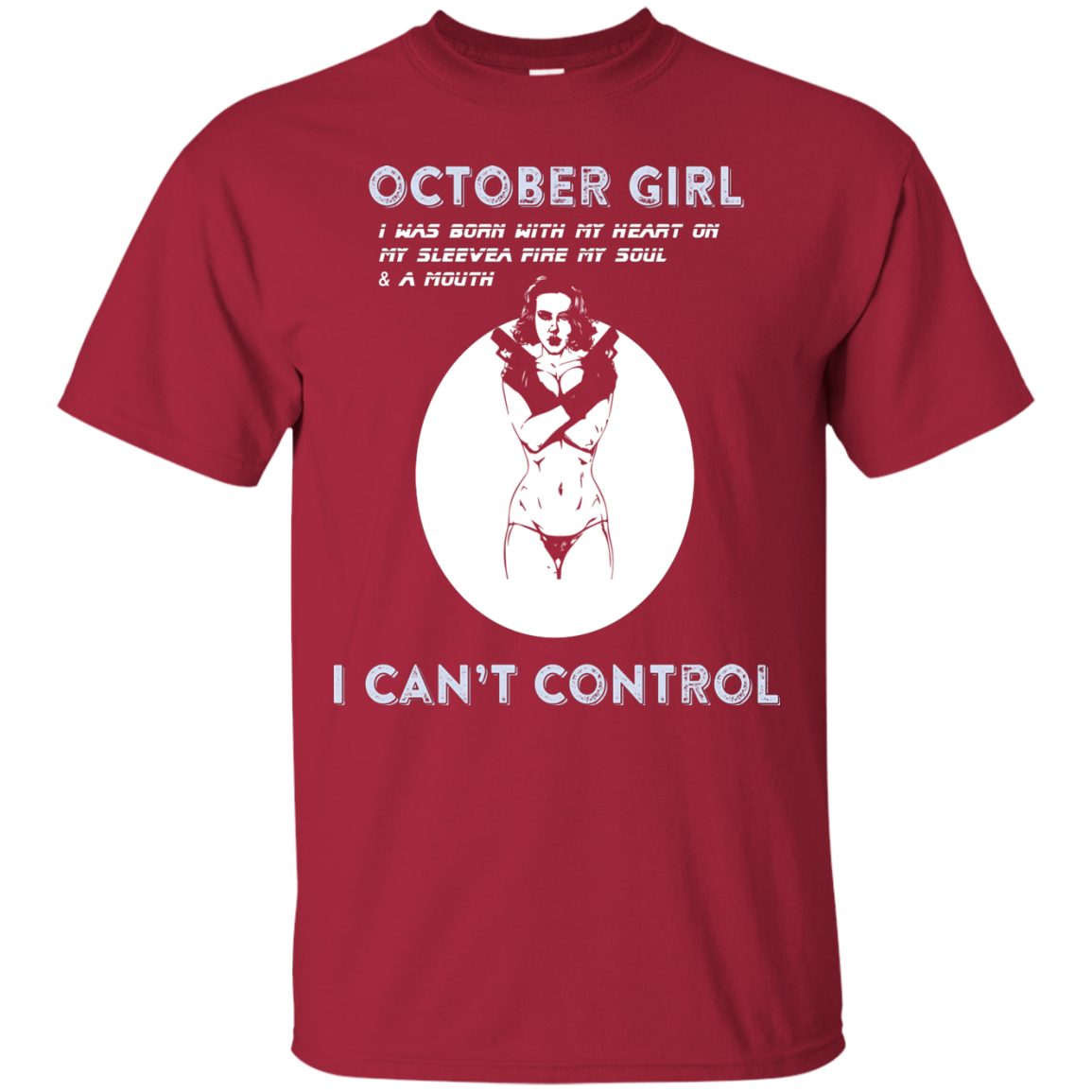 October Girl I Was Born With My Heart T-shirt Cardinal
