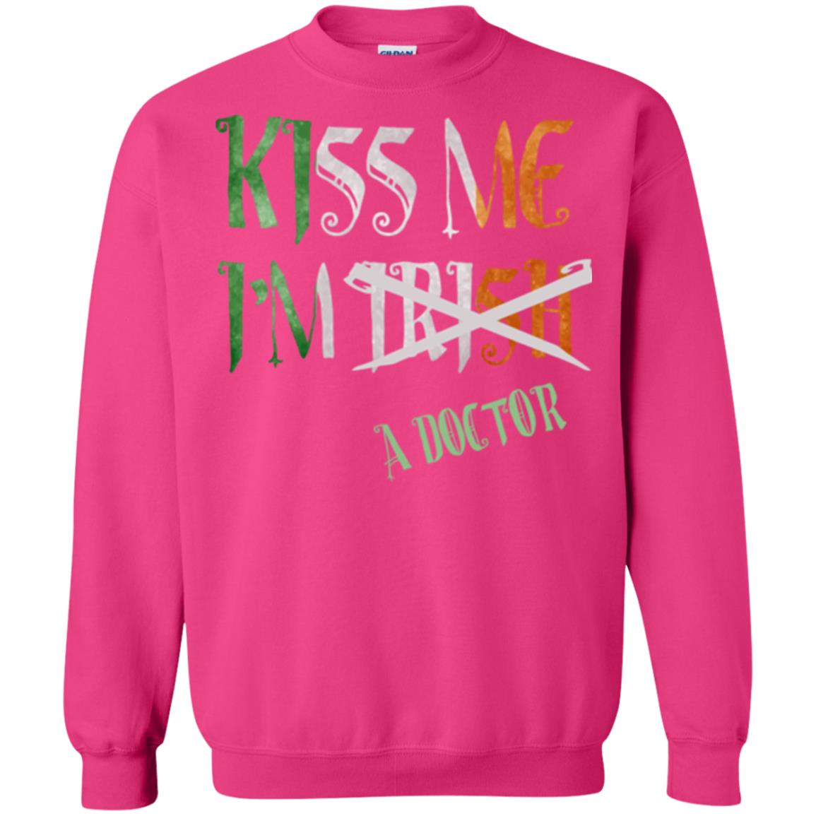 Saint Patrick's Day T-shirt Kiss Me I'm Irish A Doctor Heliconia