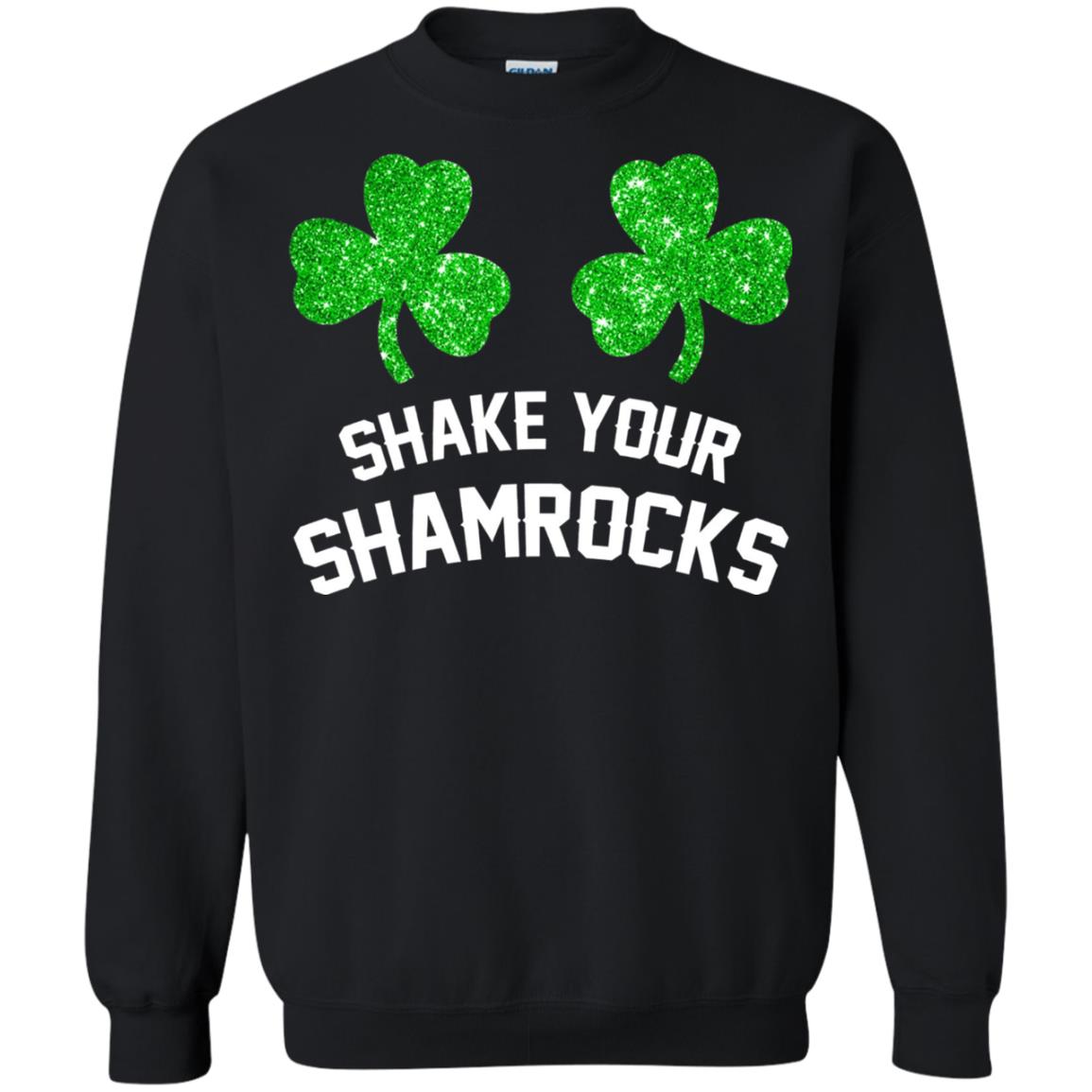 Shake Your Shamrocks St. Patrick_s Day T-shirt Black
