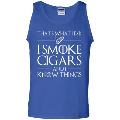 Cigars Lover T-shirt That _s What I Do I Smoke Cigars And I Know Things Royal
