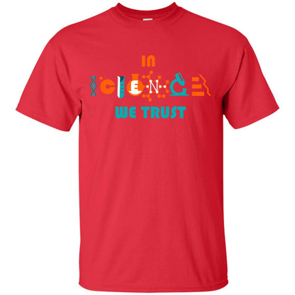 Scientist T-shirt In Science We Trust Red