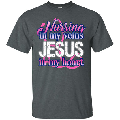 Nursing In My Veins Jesus In My Heart Christian Shirt Dark Heather