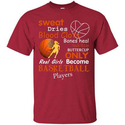 Basketball Shirt Real Girls Become Basketball Players Cardinal