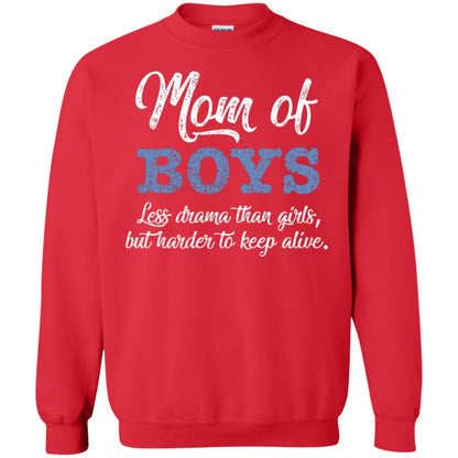 Mom Of Boys Less Drama Than Girls But Harder To Keep Alive Shirt Red
