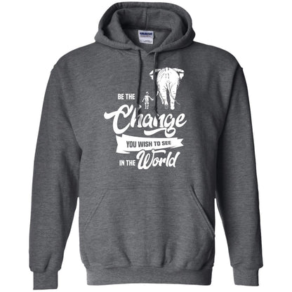 Be The Change You Wish To See In The World Shirt Dark Heather