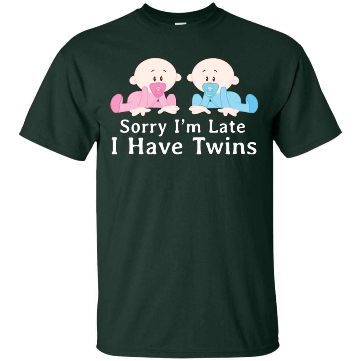Sorry I_m Late I Have Twins Shirt For Mom Of Twins Forest