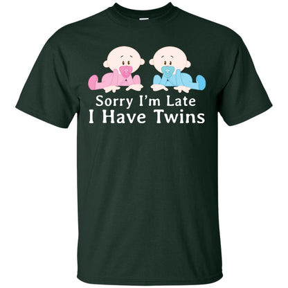 Sorry I_m Late I Have Twins Shirt For Mom Of Twins Forest