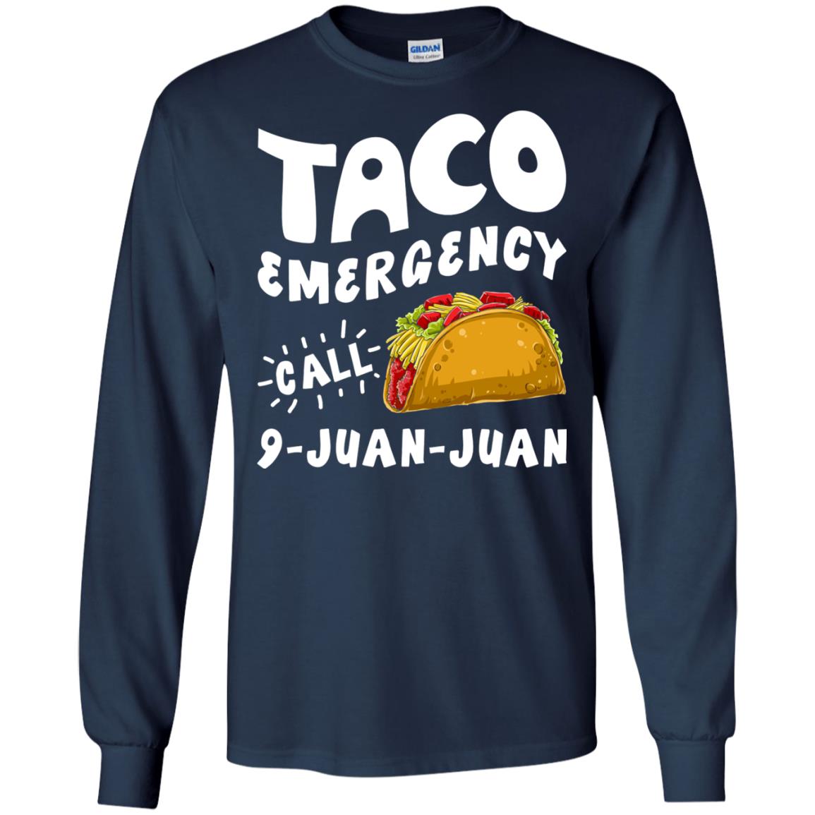 Emergency Call 9 Juan Juan Taco Cinco De Mayo Shirt Navy