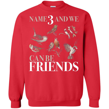 Birdwatching Shirt Name 3 And We Can Be Friends Red