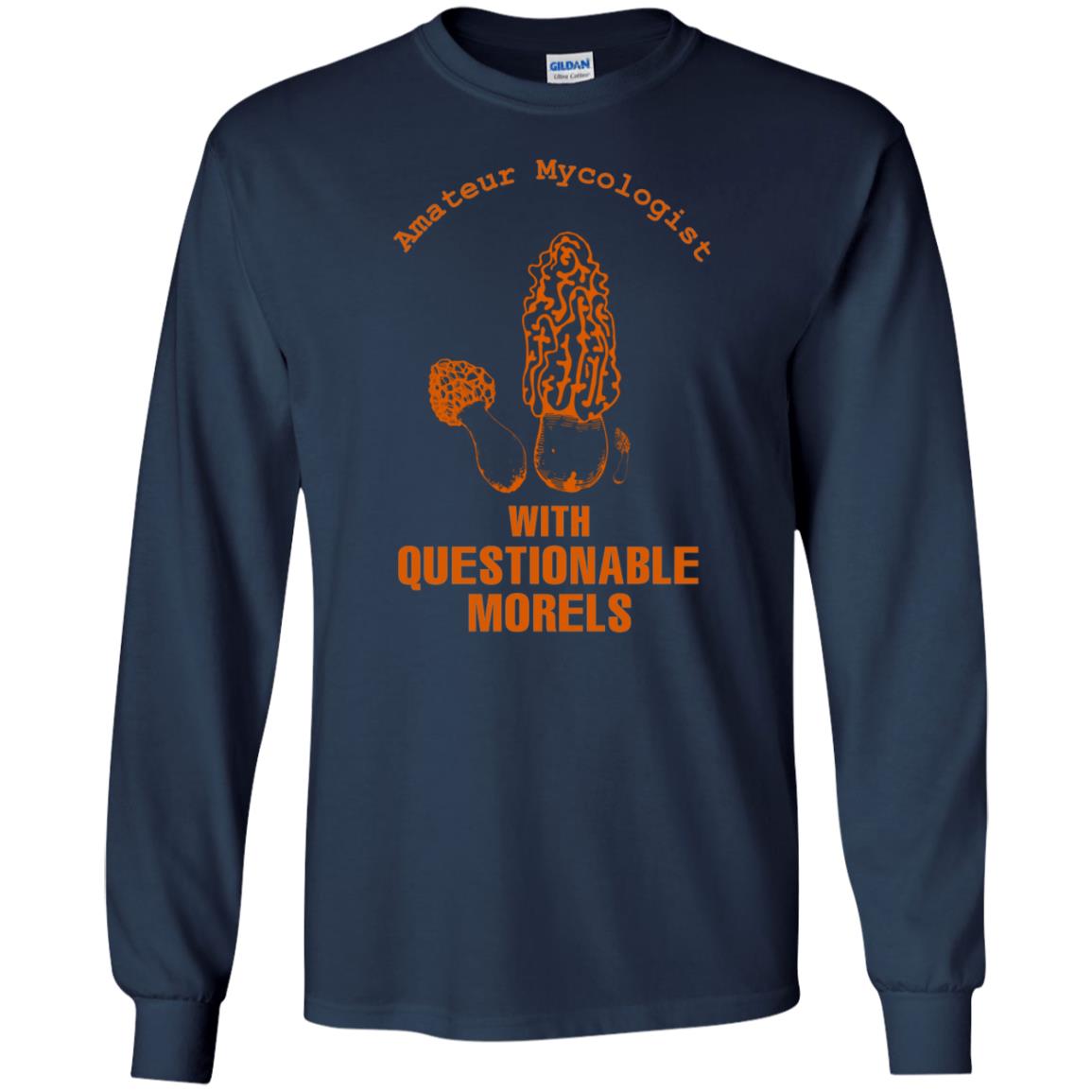 Amateur Mycologist With Questtionable Morels Shirt Navy