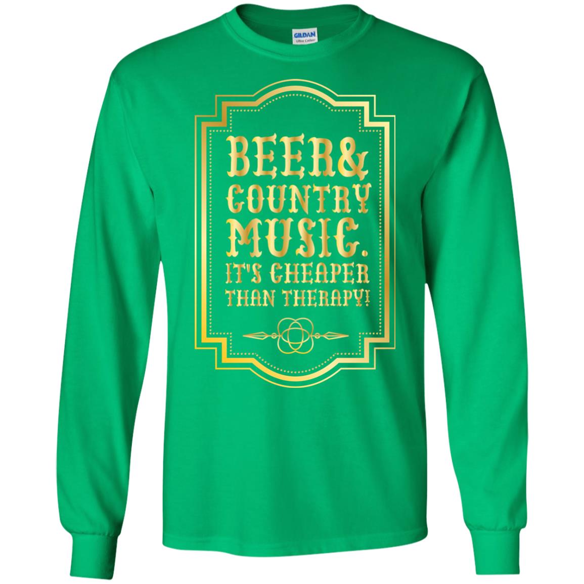 Beer Country Music Its Cheaper Than Therapy Beer Lover Shirt Irish Green