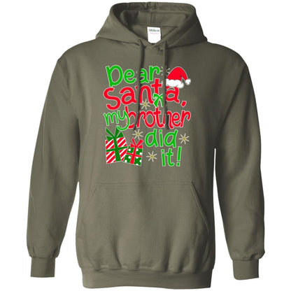 Family Christmas T-shirt Dear Santa My Brother Did It Military Green
