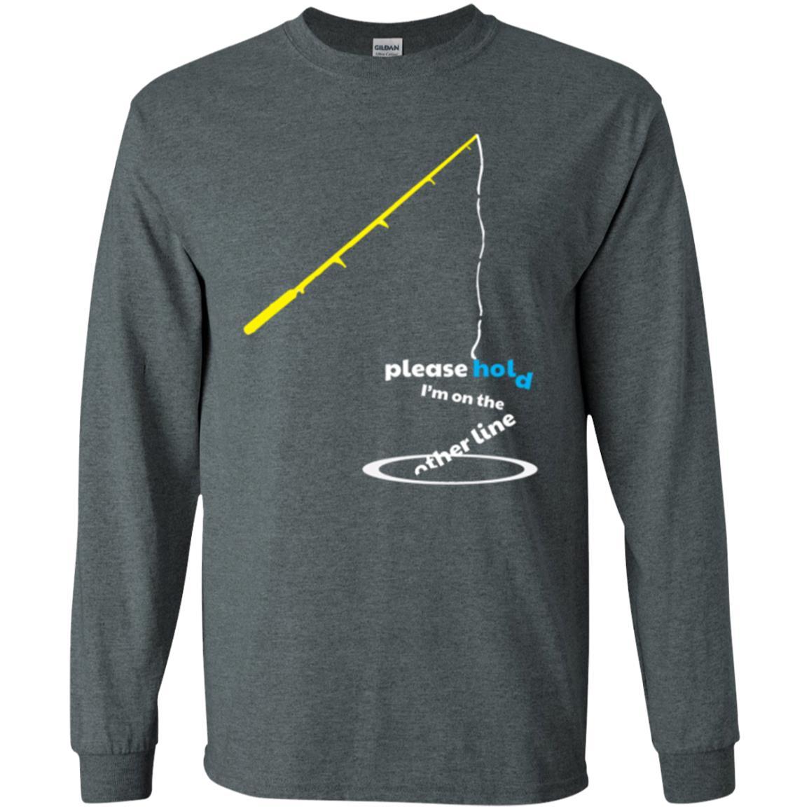 Fisherman T-shirt Please Hold I'm On The Other Line Dark Heather