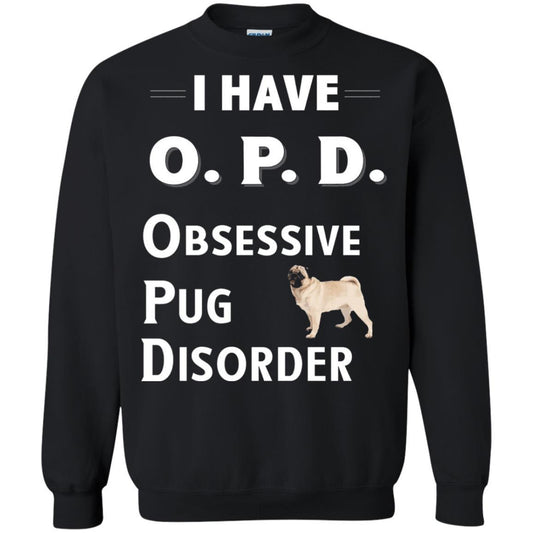 Dog Lovers T-shirt I Have Opd Obsessive Pug Disorder Black