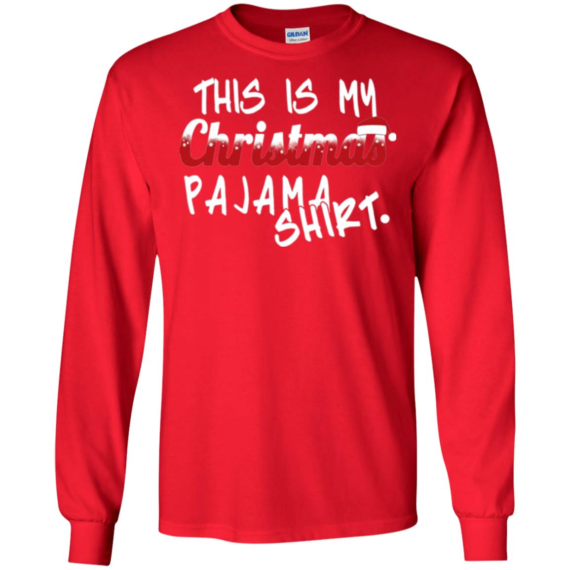 Christmas T-shirt This Is My Christmas Pajama Shirt Red