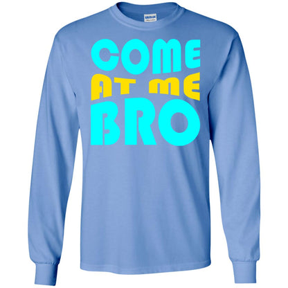 Come At Me Bro Funny Saying T-shirt Carolina Blue