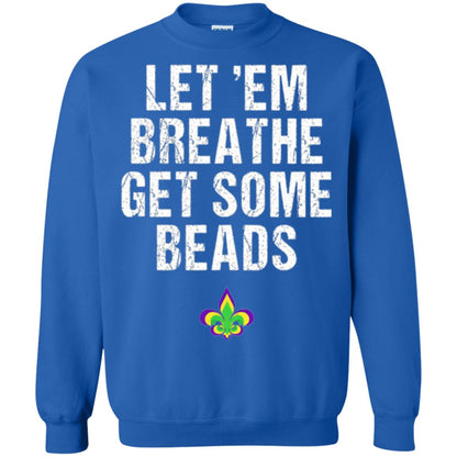 Mardi Gras T-shirt Let_em Breathe Get Some Beads Royal