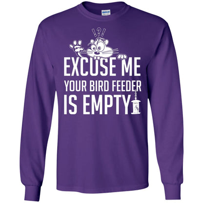 Excuse Me Your Bird Feeder Is Empty Shirt Purple