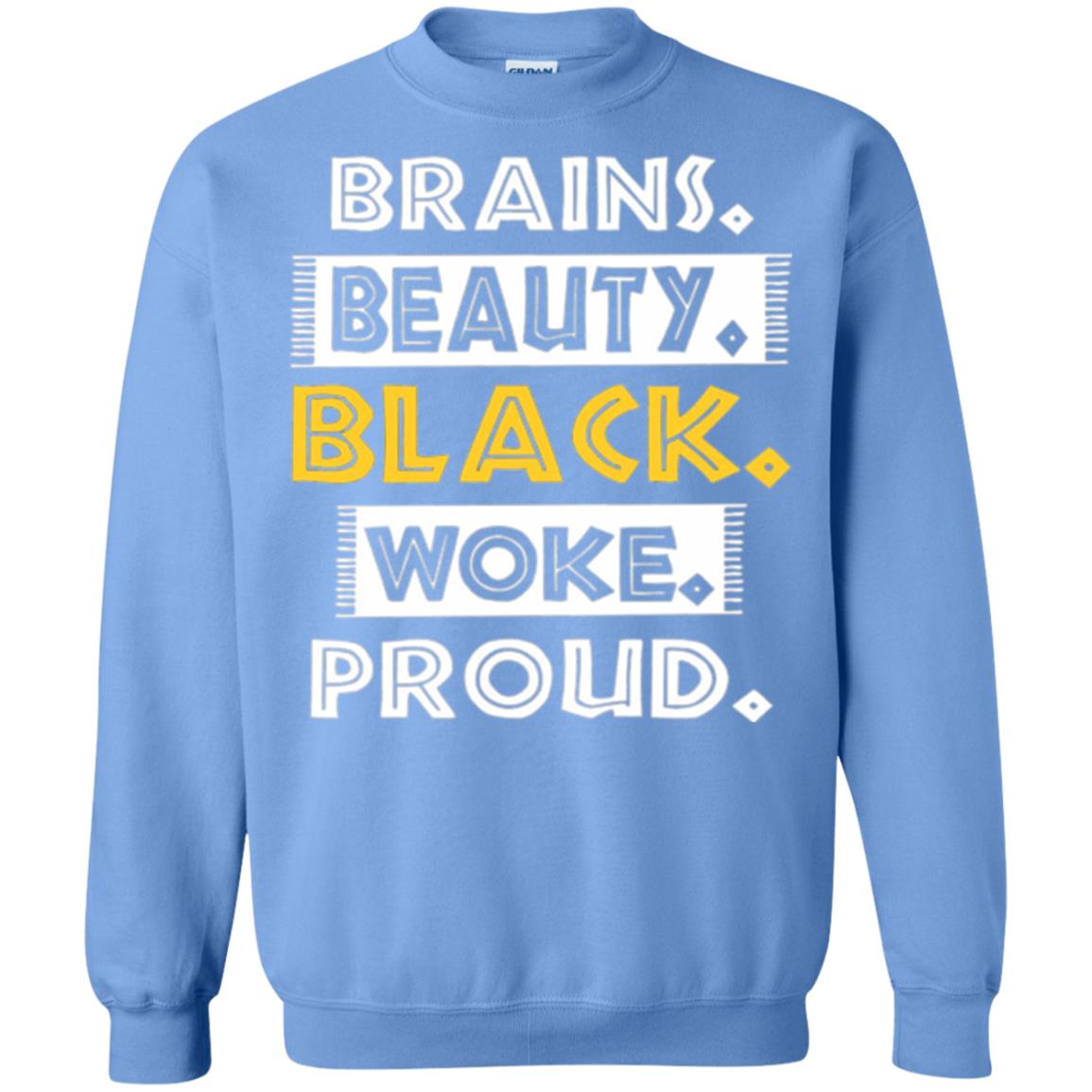 Educated Melanin T-shirt Brains Beauty Black Woke Proud Carolina Blue